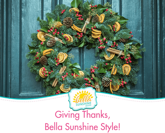 Giving Thanks, Bella Sunshine Style