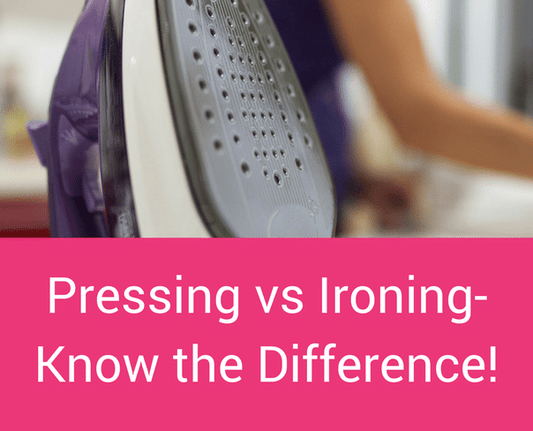 Pressing vs Ironing-Knowing the Difference