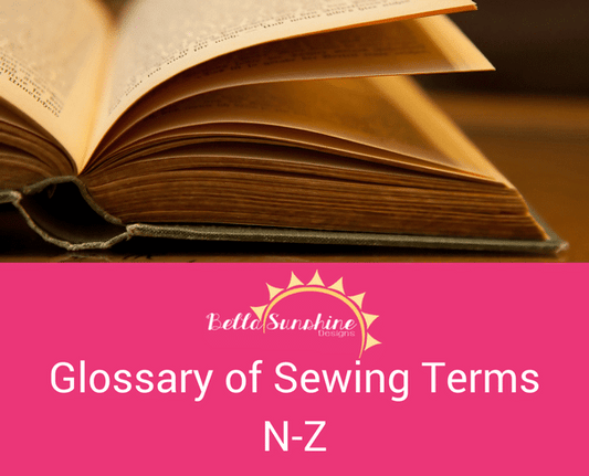 A Sewing Glossary, Unpacked pt. 2