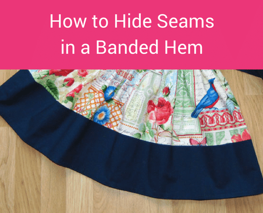 How to Hide Seams in a Banded Hem