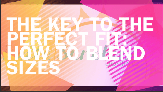 How to Blend Sizes: The Key to the Perfect Fit